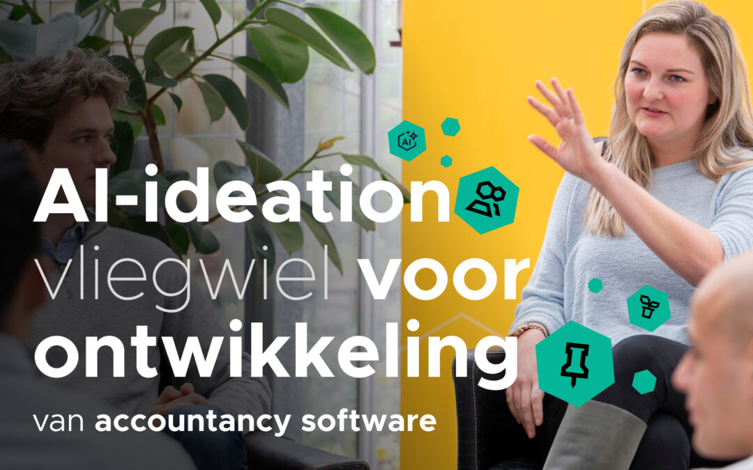 AI-ideation als vliegwiel voor ontwikkeling van accountancy software